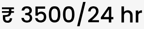 ₹ 3500/24 hr